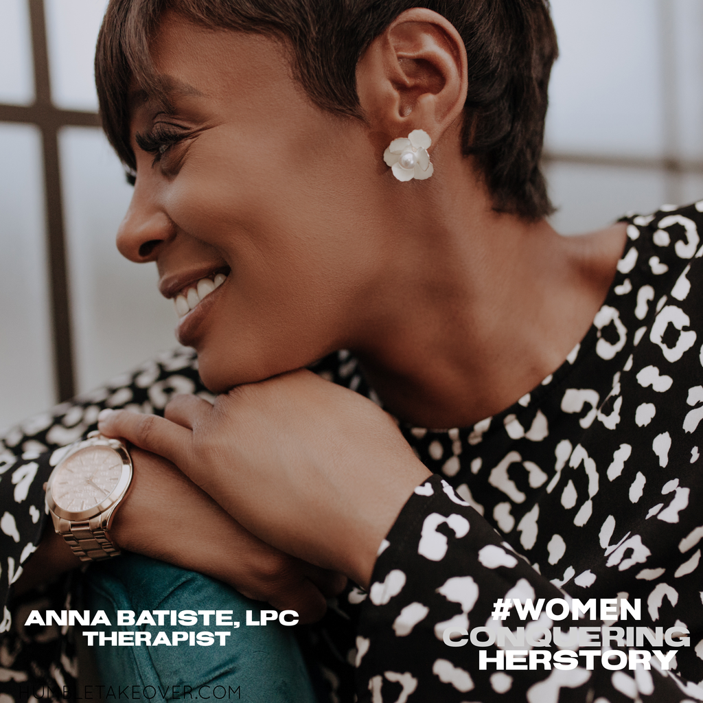 Meet Anna Batiste, LPC | Women Conquering Herstory